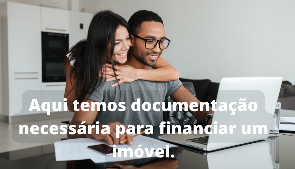Aqui temos documentação necessária para financiar um imóvel.